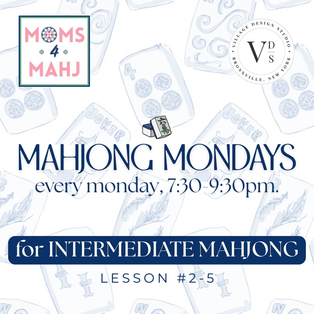 MONDAY Intermediate Mahjong Ticket (Lesson #2-5) — with Moms4Mahj