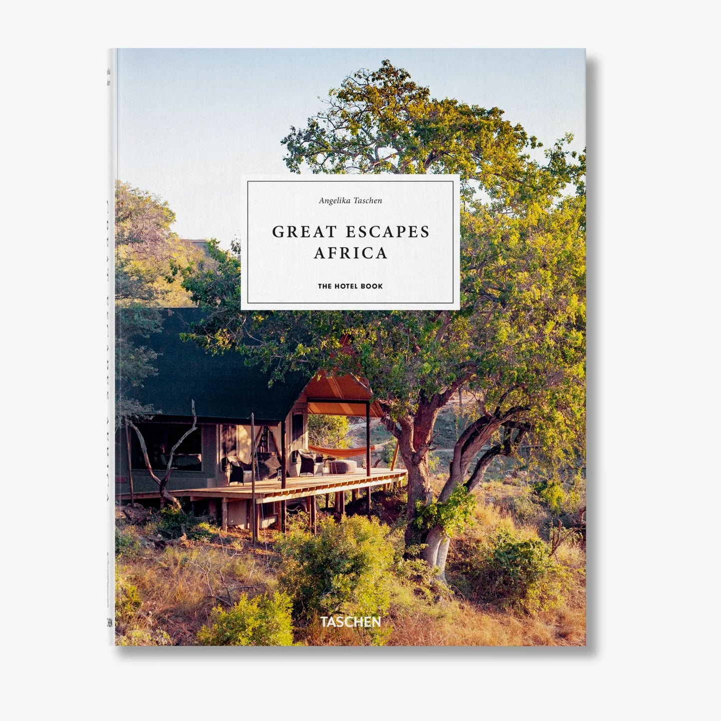 Great Escapes Africa The Hotel Book